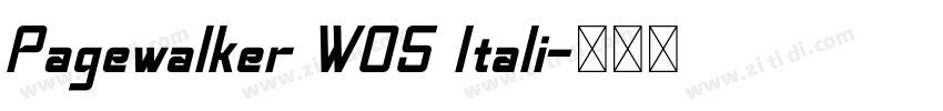 Pagewalker W05 Itali字体转换 Pagewalker W05 Itali字体转换